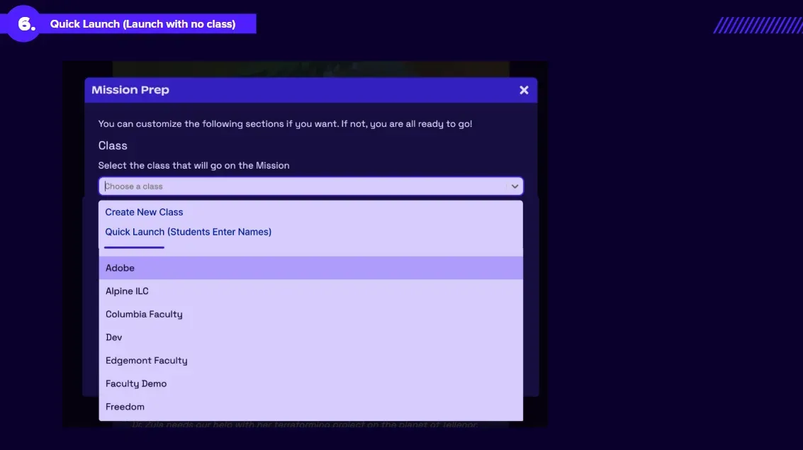 Screenshot of the Mission Prep window with a class menu offering Quick Launch, where students enter their names instead of joining a class.